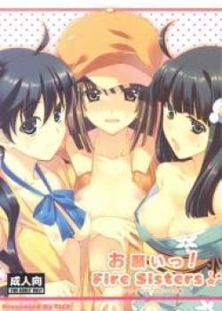 Onegai! Fire Sisters★