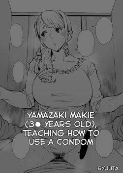 Yamazaki Makie (3●-sai), Gomu no Tsukaikata o Oshieru